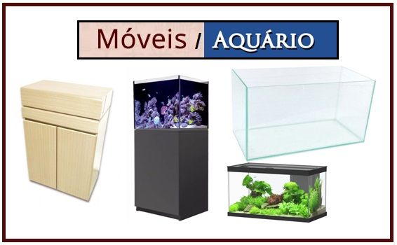 MOVEIS E AQUARIOS